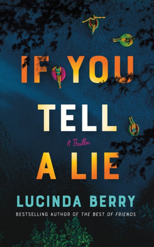 If You Tell a Lie, A Thriller