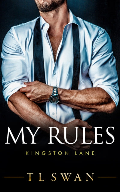 Book cover of: My Rules. By: T. L. Swan