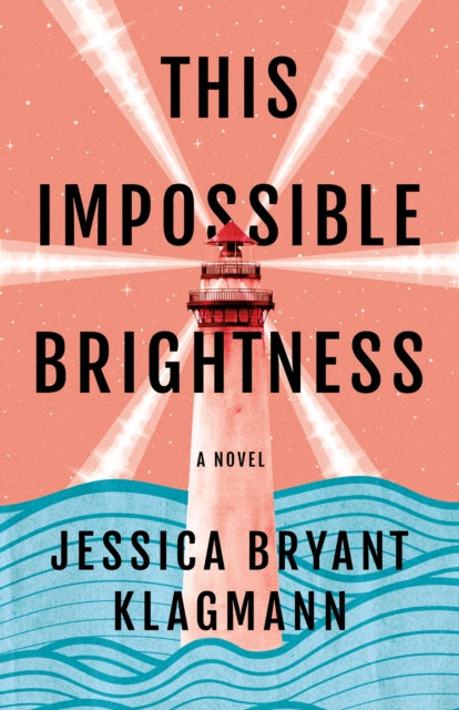 Book cover of: This Impossible Brightness. By: Jessica Bryant Klagmann