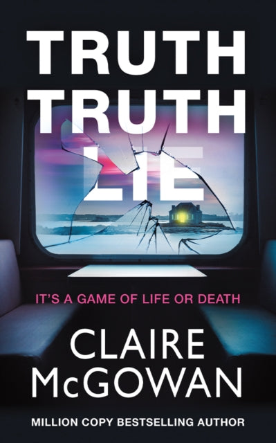 Truth Truth Lie 9781662513862 Claire McGowan