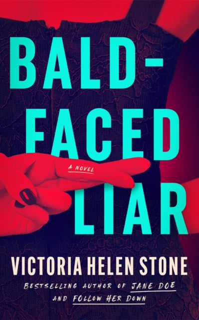 Bald-Faced Liar, A Novel 9781662514616 Victoria Helen Stone