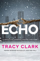 Book cover of: Echo. By: Tracy Clark