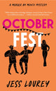 Book cover of: October Fest. By: Jess Lourey