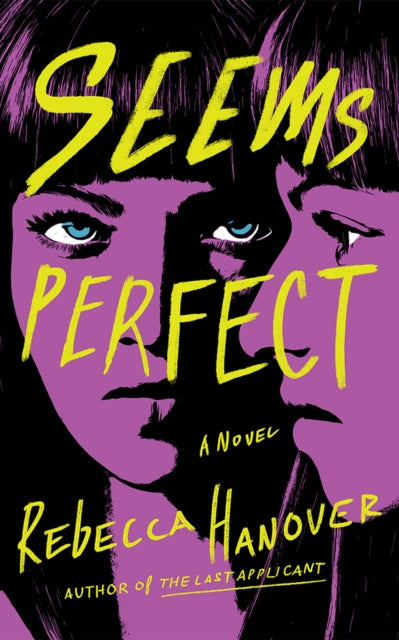 Book cover of: Seems Perfect. By: Rebecca Hanover
