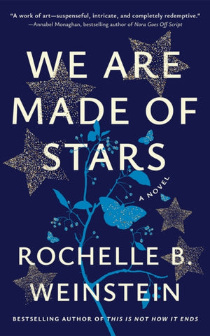 We Are Made of Stars, A Novel