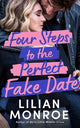 Book cover of: Four Steps to the Perfect Fake Date. By: Lilian Monroe