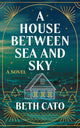 Book cover of: House Between Sea and Sky