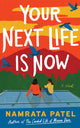 Book cover of: Your Next Life is Now