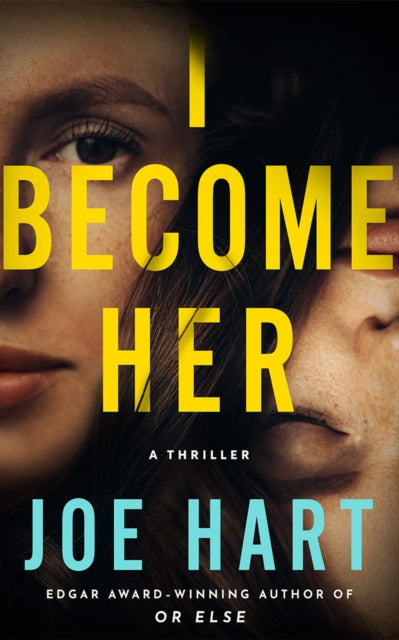 Book cover of: I Become Her. By: Joe Hart