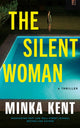 Silent Woman, A Thriller 9781662531620 Minka Kent