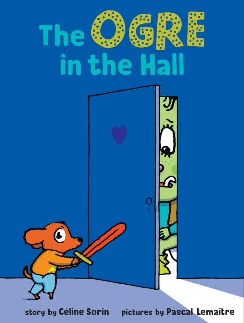 Book cover of: Ogre in the Hall. By: Melanie J. Florence