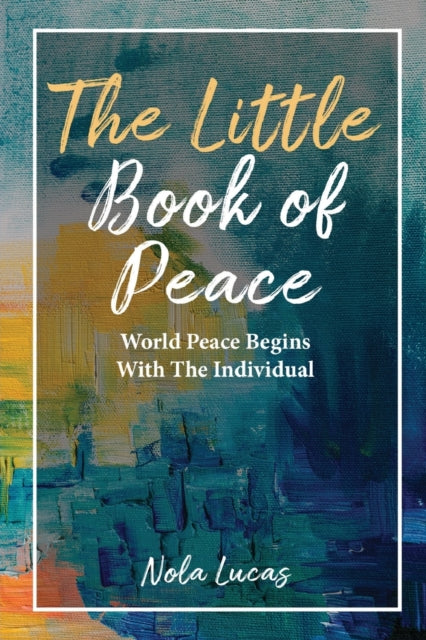 Book cover of: Little Book of Peace. By: Nola Lucas