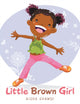 Book cover of: Little Brown Girl