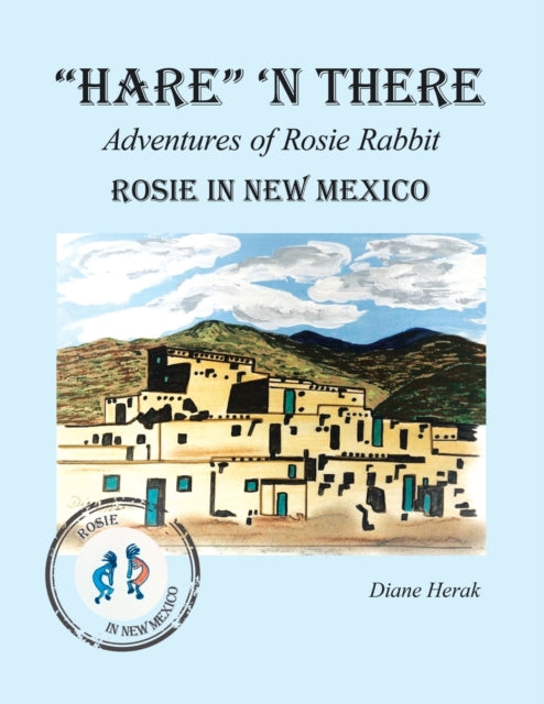 Book cover of: "Hare" 'n There Adventures of Rosie Rabbit