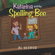 Book cover of: Katarina and the Spelling Bee. By: Al Ulsrud