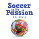 Book cover of: Soccer Is My Passion