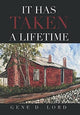 Book cover of: It Has Taken a Lifetime