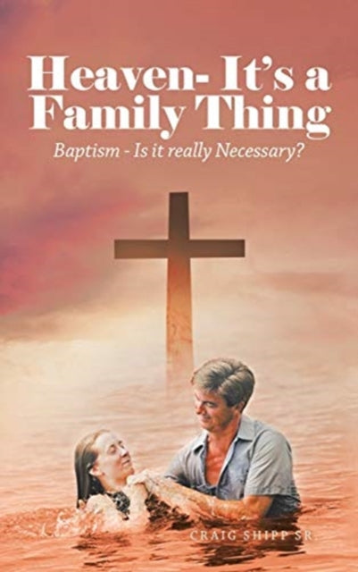 Book cover of: Heaven- It's a Family Thing
