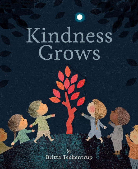 Book cover of: Kindness Grows. By: Britta Teckentrup