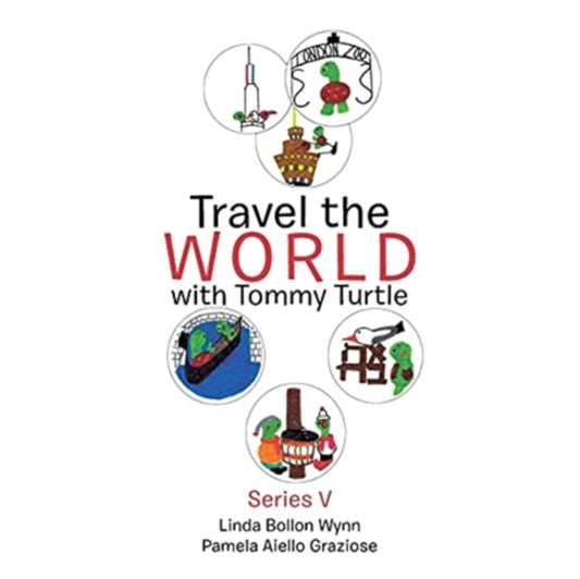 Book cover of: Travel the World with Tommy Turtle