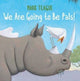 Book cover of: We Are Going to Be Pals!. By: Mark Teague