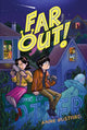 Book cover of: Far Out!. By: Anne Bustard