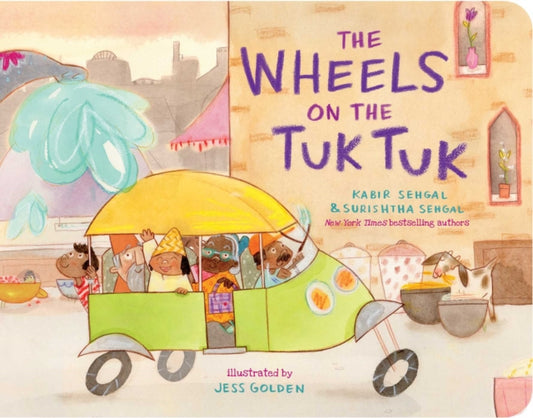Book cover of: Wheels on the Tuk Tuk. By: Kabir Sehgal