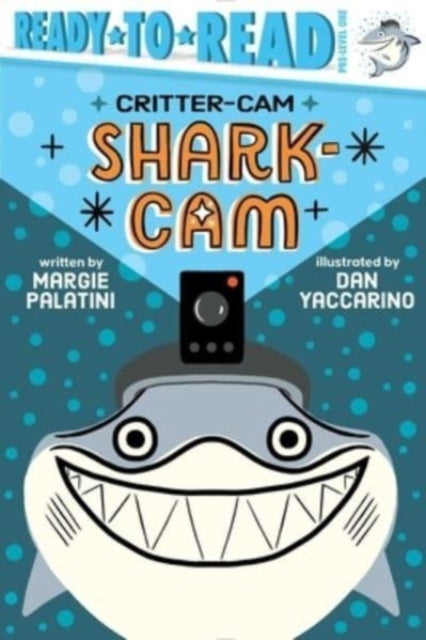 Book cover of: Shark-Cam. By: Margie Palatini