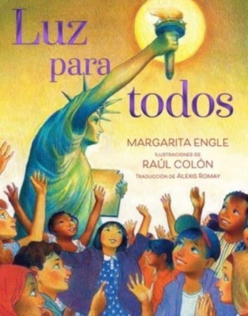 Book cover of: Luz para todos / Light for All. By: Margarita Engle