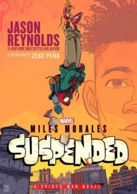 Book cover of: Miles Morales Suspended. By: Jason Reynolds