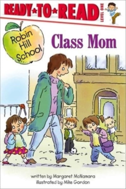 Book cover of: Class Mom. By: Margaret McNamara