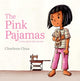 Pink Pajamas, A Story About Love and Loss 9781665943161 Charlene Chua