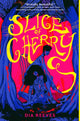 Book cover of: Slice of Cherry. By: Dia Reeves