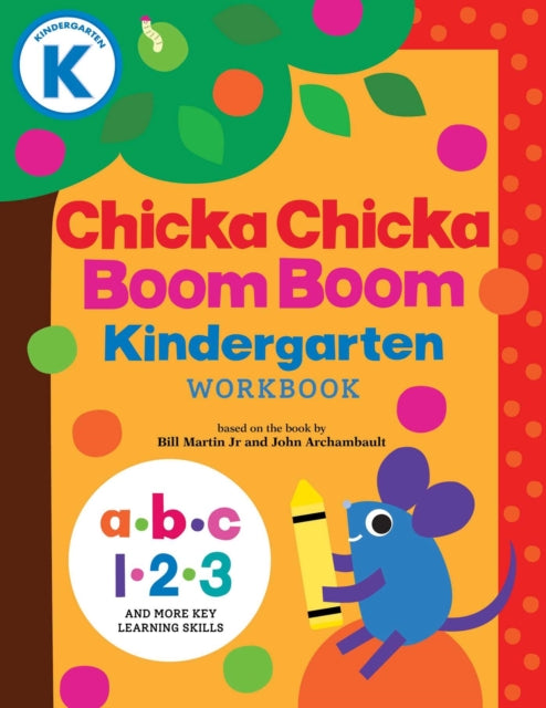 Chicka Chicka Boom Boom Kindergarten Workbook 9781665982009 Bill Martin Jr