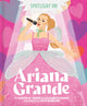 Book cover of: Spotlight on Ariana Grande