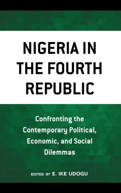 Book cover of: Nigeria in the Fourth Republic. By: E. Ike Udogu
