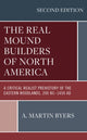 Book cover of: Real Mound Builders of North America. By: A. Martin Byers
