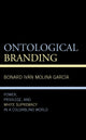Book cover of: Ontological Branding. By: Bonard Iván Molina García