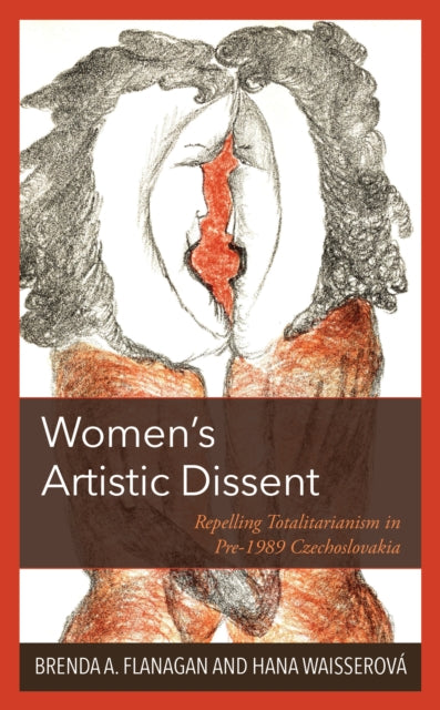 Book cover of: Women’s Artistic Dissent. By: Brenda A. Flanagan