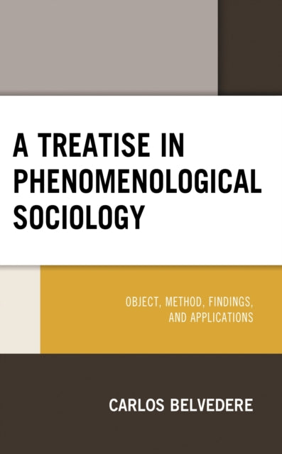 Book cover of: Treatise in Phenomenological Sociology. By: Carlos Belvedere