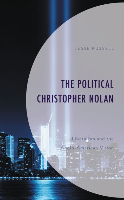 Book cover of: Political Christopher Nolan. By: Jesse Russell