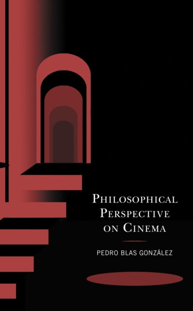 Book cover of: Philosophical Perspective on Cinema