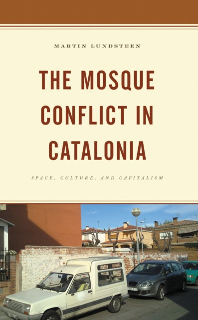 Book cover of: Mosque Conflict in Catalonia