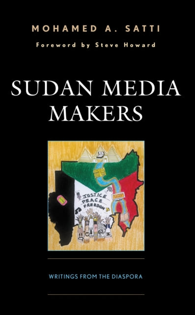 Book cover of: Sudan Media Makers. By: Mohamed A. Satti