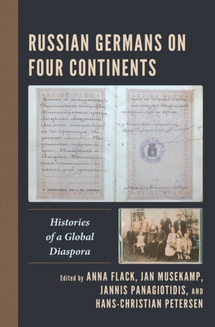 Book cover of: Russian Germans on Four Continents. By: Anna Flack