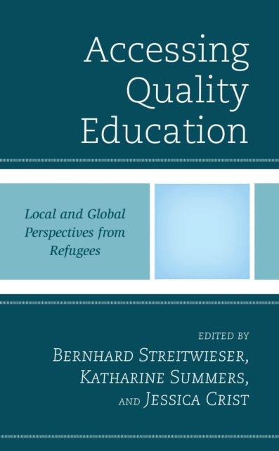 Book cover of: Accessing Quality Education. By: Bernhard Streitwieser