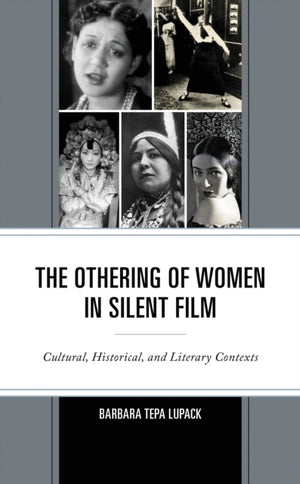 The Othering of Women in Silent Film