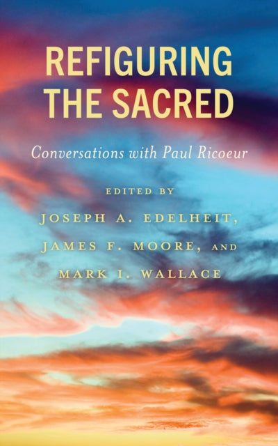 Book cover of: Refiguring the Sacred. By: Joseph A. Edelheit