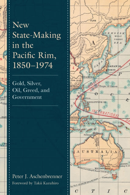 Book cover of: New State-Making in the Pacific Rim, 1850–1974. By: Peter J. Aschenbrenner