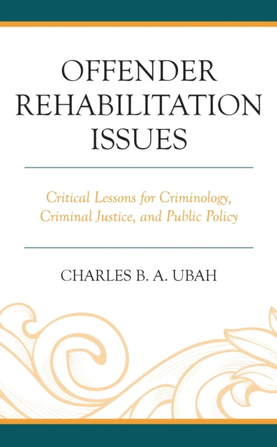 Book cover of: Offender Rehabilitation Issues. By: Charles B. A. Ubah